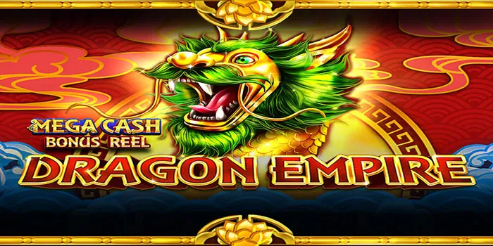 Dragon Empire Dunia Fantasi Yang Penuh Dengan Naga